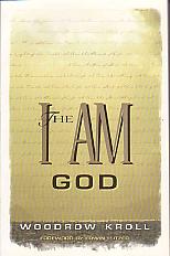 The I Am God- by Woodrow Kroll